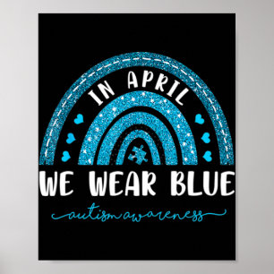 Regnbåge i april.. Vi Bäror blå autism-medvetande Poster