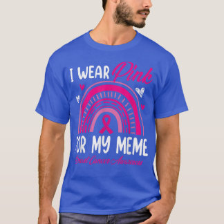 Regnbåge I Bära Rosa för mitt membran bröstcancer T Shirt