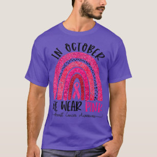 Regnbåge i oktober Vi Bära Rosa bröstcancer T Shirt