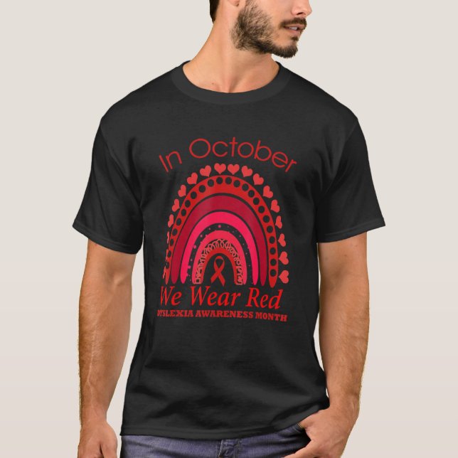 Regnbåge i oktober Vi Bära Rosa Dyslexia Awareness T Shirt (Framsida)