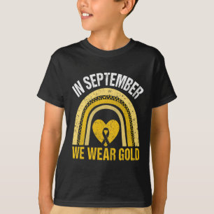 Regnbåge i september vi Bära Guld barncancer T Shirt