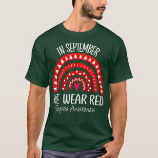 Regnbåge i september.. Vi Bära Red Sepsis Awarenes T Shirt