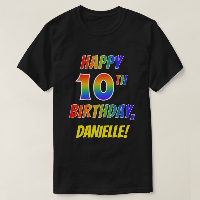 Regnbåge Se LYCKLIG 10:E BIRTHDAY + Anpassat namn T Shirt (Design framsida)