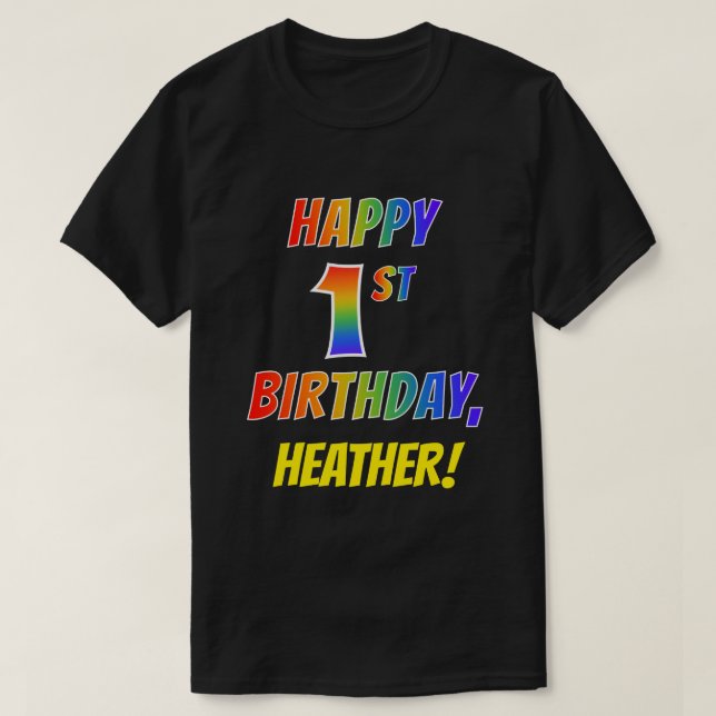 Regnbåge Se LYCKLIG 1:A BIRTHDAY + Anpassat namn T Shirt (Design framsida)