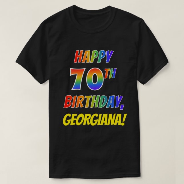 Regnbåge Se LYCKLIG 70:E BIRTHDAY + Anpassat namn T Shirt (Design framsida)