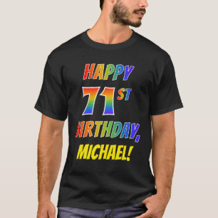 Regnbåge Se LYCKLIG 71ST BIRTHDAY + Anpassat namn T Shirt