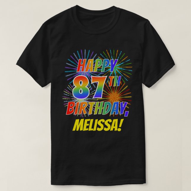 Regnbåge Se LYCKLIG 87:E BIRTHDAY; Fireworks + Nam T Shirt (Design framsida)