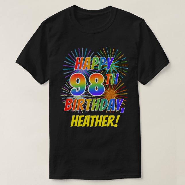 Regnbåge Se LYCKLIG 98:E BIRTHDAY; Fireworks + Nam T Shirt (Design framsida)