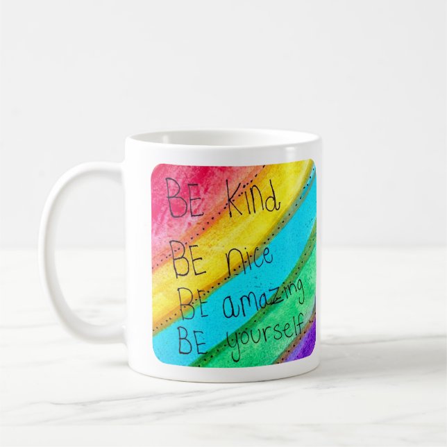 Regnbåge Var snäll Var dig själv Inspirerande tale Kaffemugg (Vänster)