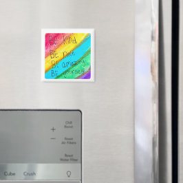 Regnbåge Var snäll Var dig själv Inspirerande tale Magnet
