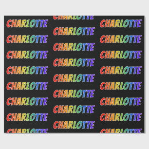 Regnbågeförnamn "CHARLOTTE"; Roligt & färgrikt Presentpapper