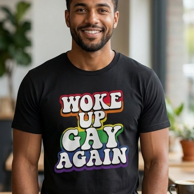 Regnbågen Vaknade Upp Gay Igen Pride T Shirt (Skapare uppladdad)