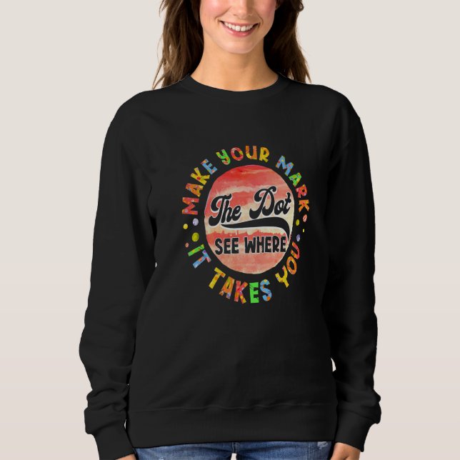 Regnbågsprickdagen Gör Ditt Mark Se Var Det Tar  T Shirt (Framsida)