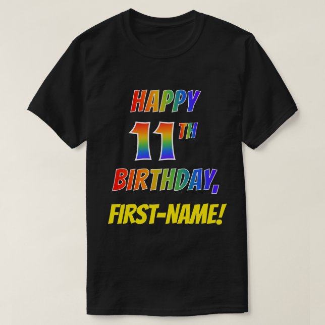 Regnbågsutseende LYCKLIG 11:E BIRTHDAY + anpassat  T Shirt (Design framsida)