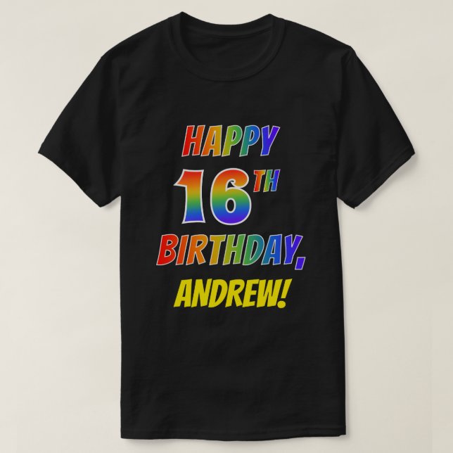 Regnbågsutseende LYCKLIG 16:E BIRTHDAY + anpassat  T Shirt (Design framsida)