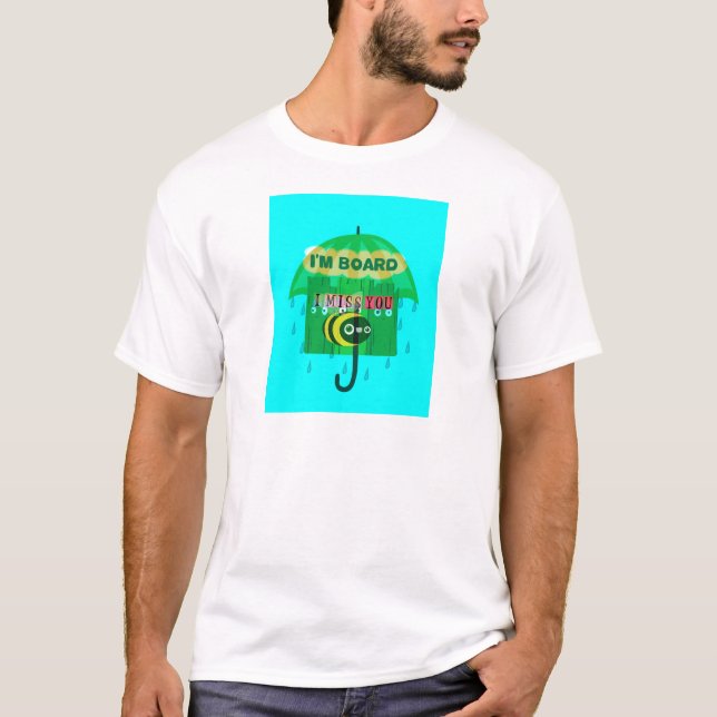 Regndags Roligt: Böns perspektiv. "Jag är ombord" T Shirt (Framsida)