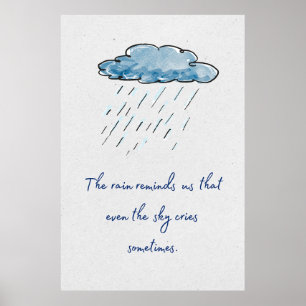 Regnet påminner oss om att till och med himlen grå poster
