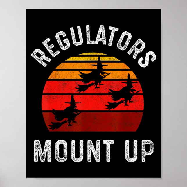 Regulators Mount Up, Funny Halloween Witch  Poster (Framsidan)