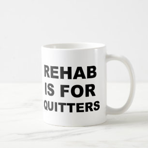 Rehab är för Quitters Kaffemugg