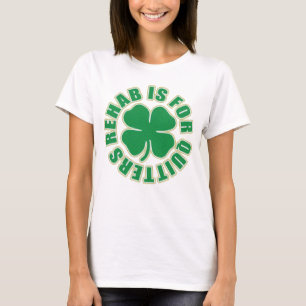 Rehab är för Quitters T-shirt