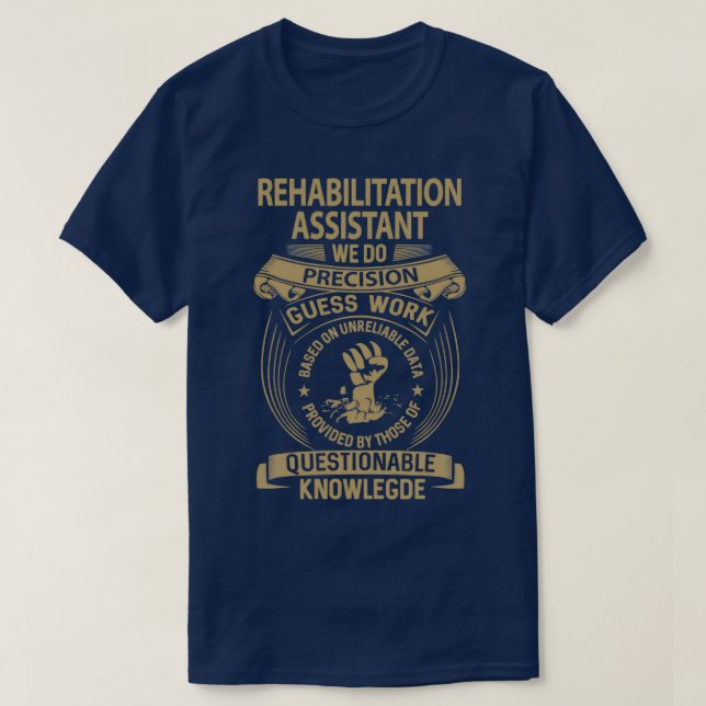Rehabiliteringsassistenten Vi gör Precision-jobbgå T Shirt (Design framsida)
