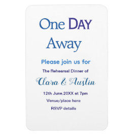 Rehearsal dinner One day away night before name da Magnet