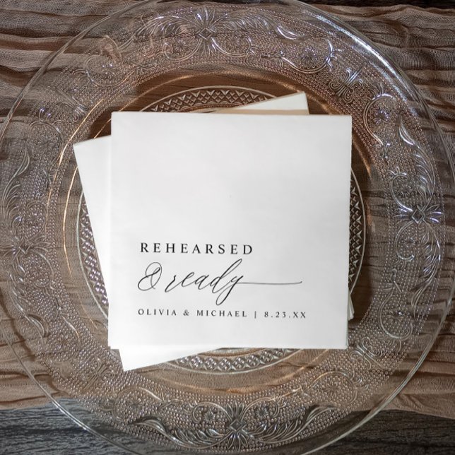 Rehearsal Dinner Rehearsed & Ready Modern Wedding Pappersservett (Black and white rehearsal dinner napkins with “rehearsed & ready” in elegant calligraphy script.)