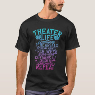 Rehearsals Thespian T Shirt