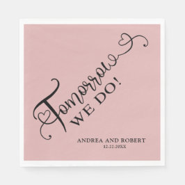 Rehearsdag i morgon, vi gör Bröllop Pappersservett