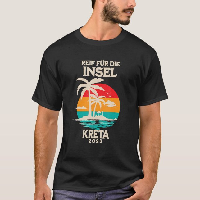 Reif für die Insel Crete 2023 Handflatan Träd Suns T Shirt (Framsida)