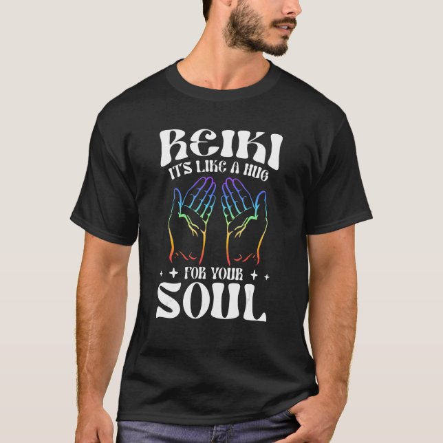 Reiki - It's Like A Hug For Your Soul Healing Hand T Shirt (Framsida)