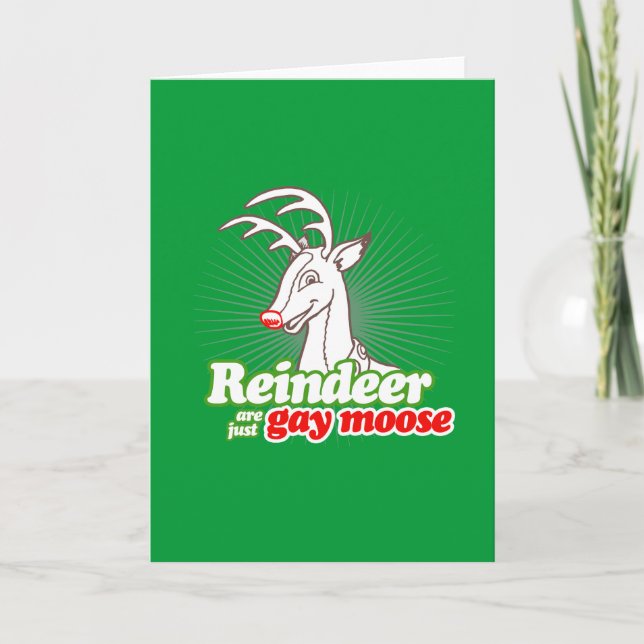 REINDEER ÄR BARA GAY MOOSE HELGKORT (Framsida)