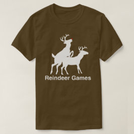 Reindeer Games T Shirt
