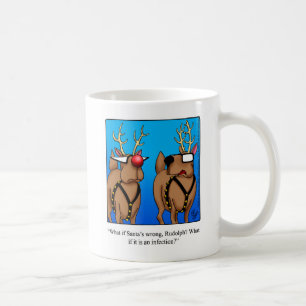 Reindeer Humor Coffee Mugg Gift
