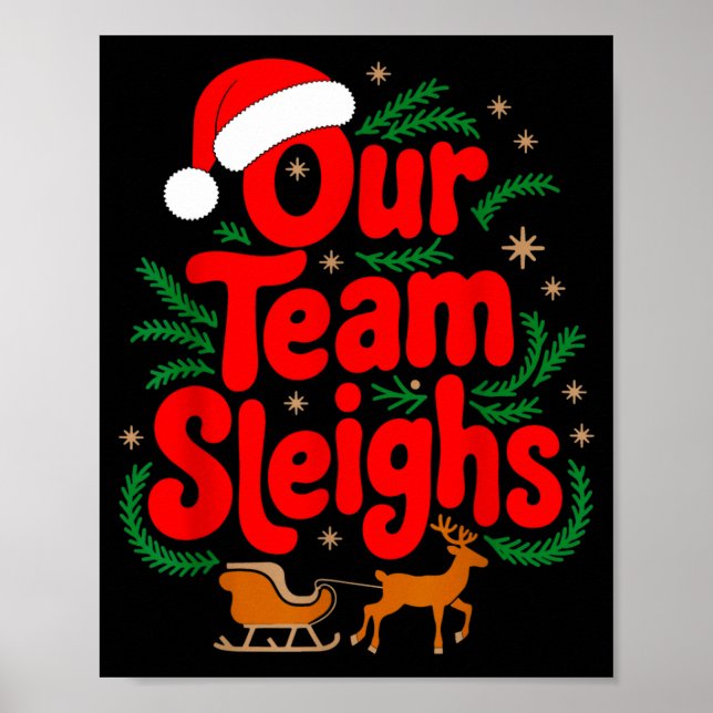Reindeers Santa's Workers Office Our Team Sleighs  Poster (Framsidan)