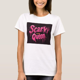 Reine de la Peur T Shirt