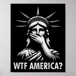 Reist Protest Wtf America Statue Liberty Equality Poster