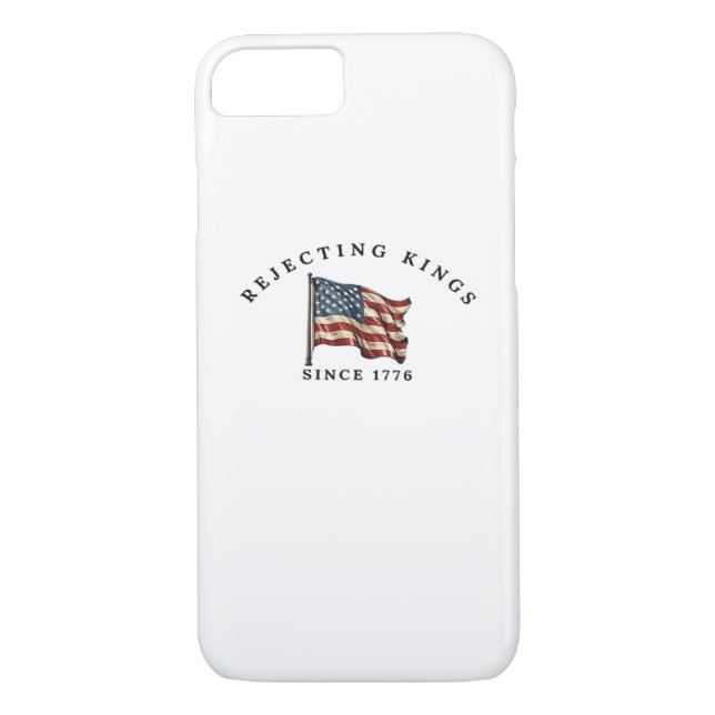 Rejecting Kings Since 1776 America Case-Mate iPhone Skal (Baksida)