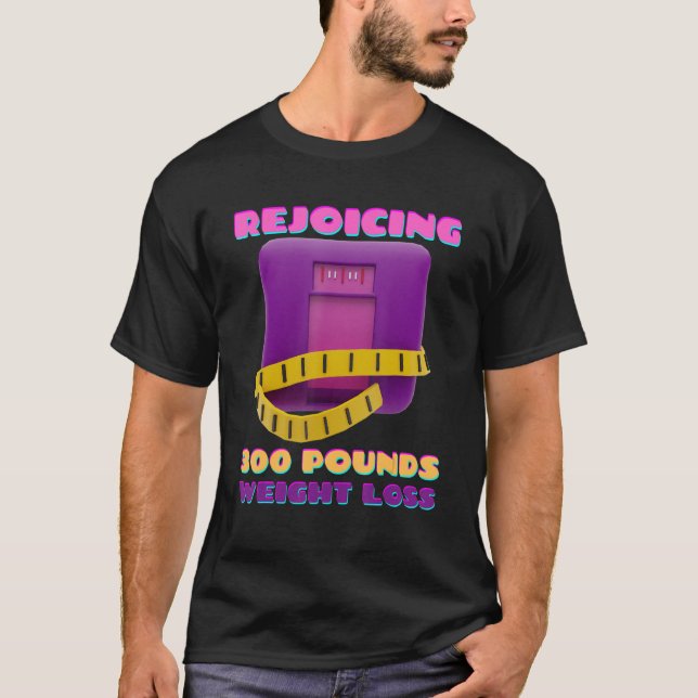 Rejicera 300 Pounds viktförlust T Shirt (Framsida)