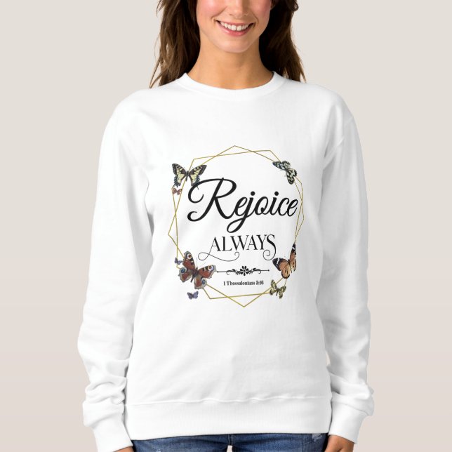 Rejoice Always 1 Thessaloniki 5 16 T Shirt (Framsida)
