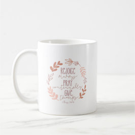 Rejoice Always, Pray Continually, Give Thanks Kaffemugg