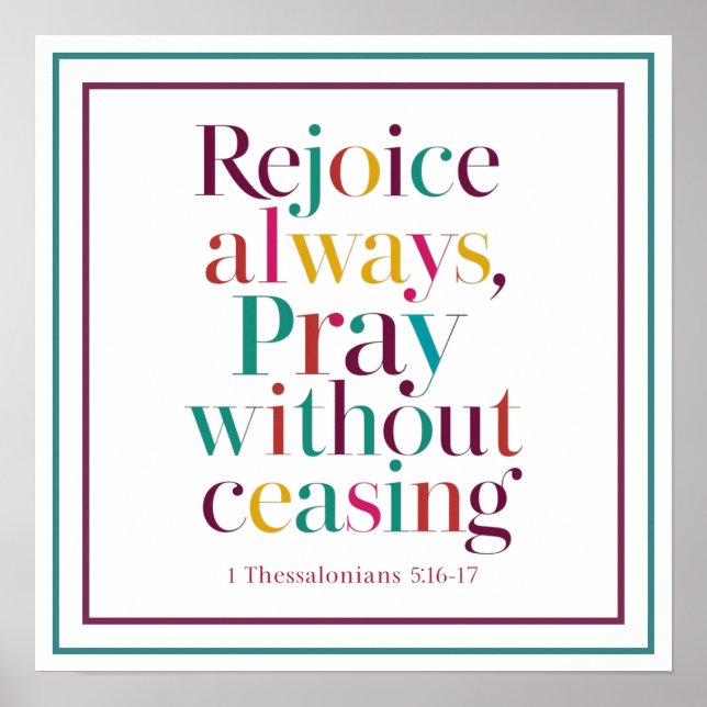 Rejoice Always Pray Without Ceasing Bold Poster (Framsidan)