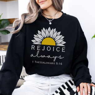 Rejoice Always Women's Christian Sweatshirt T Shirt