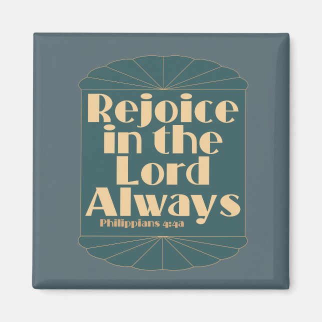 Rejoice in the Lord Always - Philippians 4:4a Magnet (Framsidan)