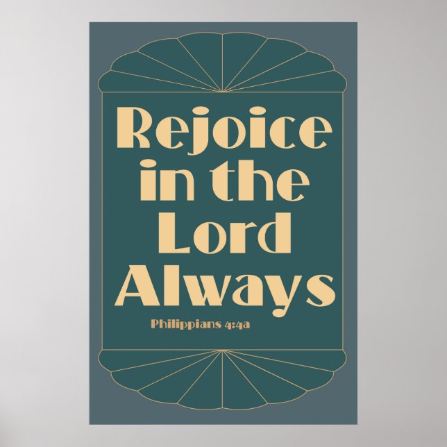Rejoice in the Lord Always - Philippians 4:4a Poster (Framsidan)