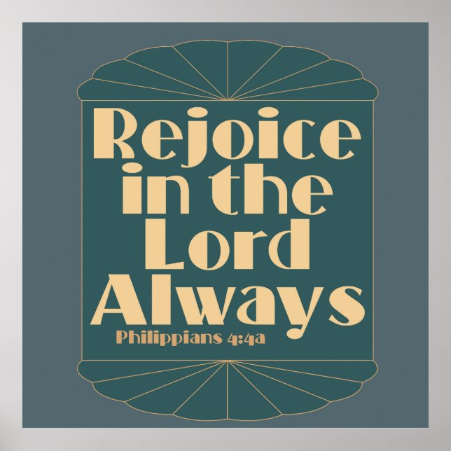 Rejoice in the Lord Always - Philippians 4:4a Poster (Framsidan)