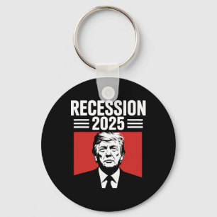 Rekession 2025 Tack Trump Ironisk Politisk Rolig Nyckelring