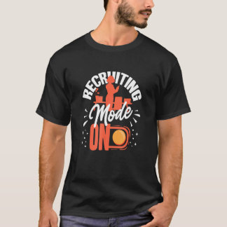 Rekryterande Mod för personalansvarig för personal T Shirt
