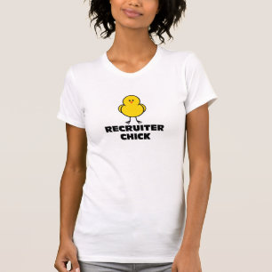 Rekryterarechick Tee Shirt