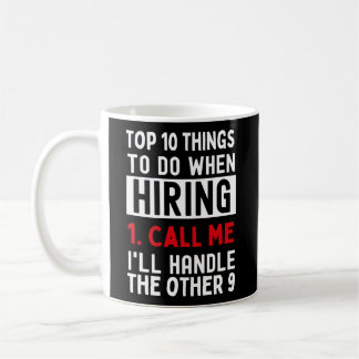 Rekryteraren Hiring Top 10 List ringer mig Kaffemugg